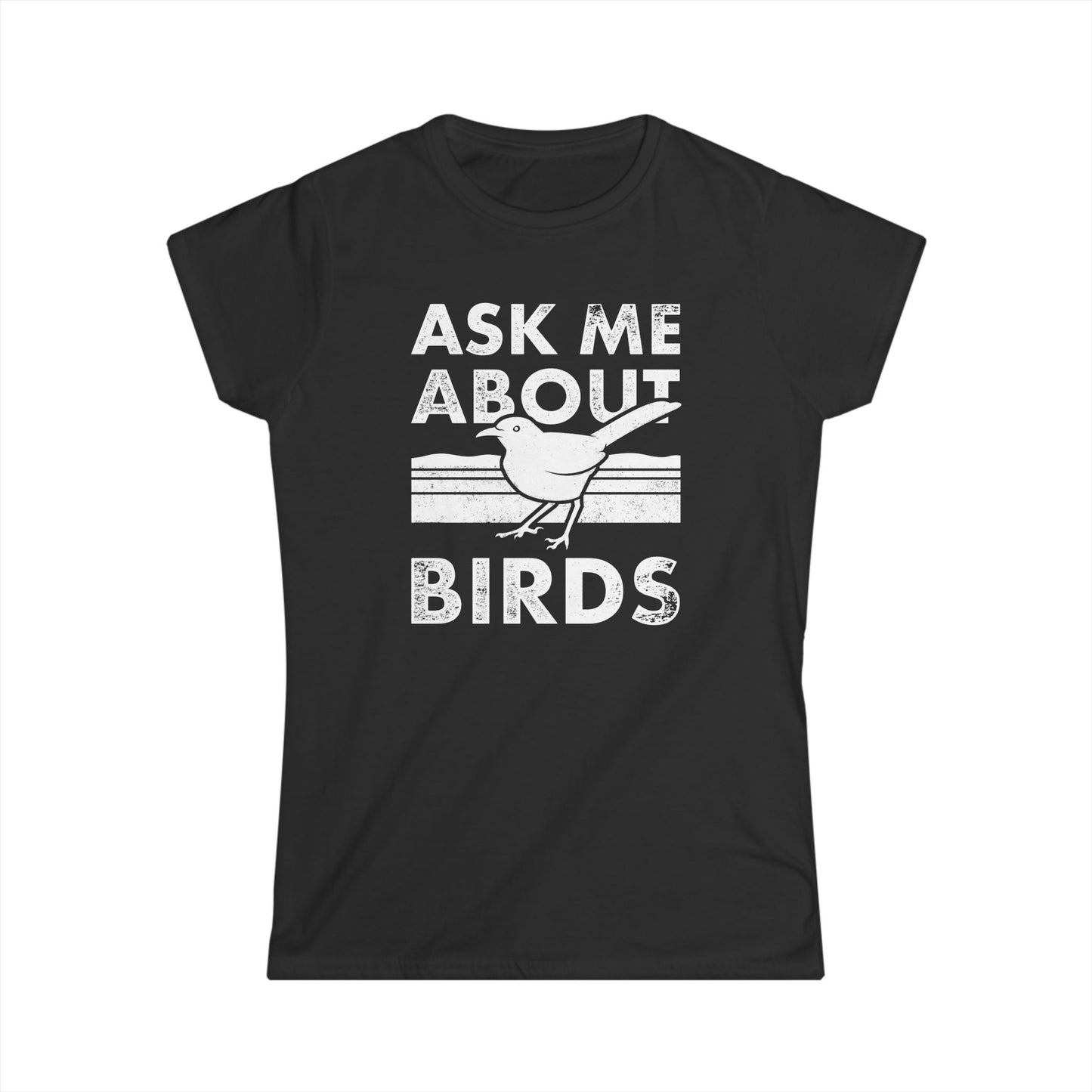 Ask Me About Birds | Women's