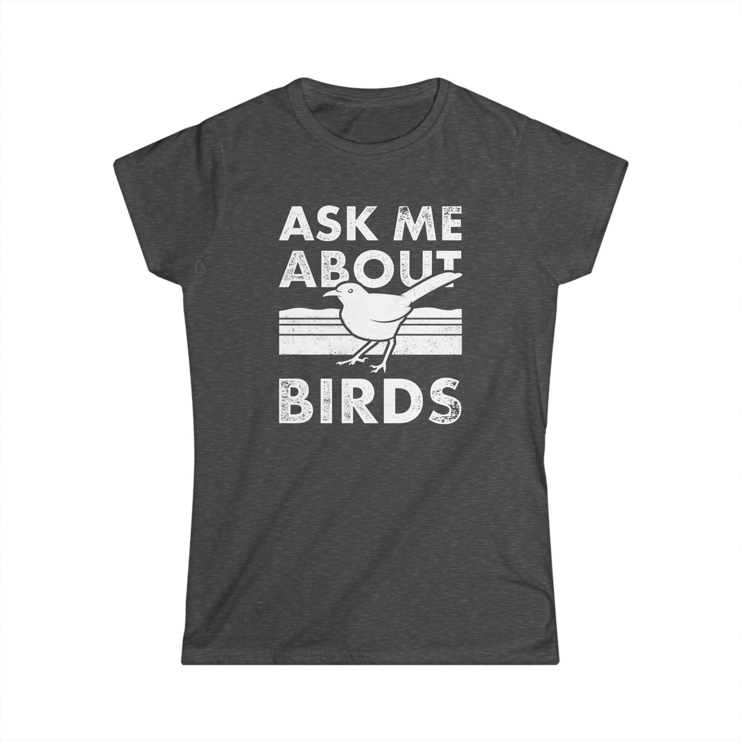 Ask Me About Birds | Women's